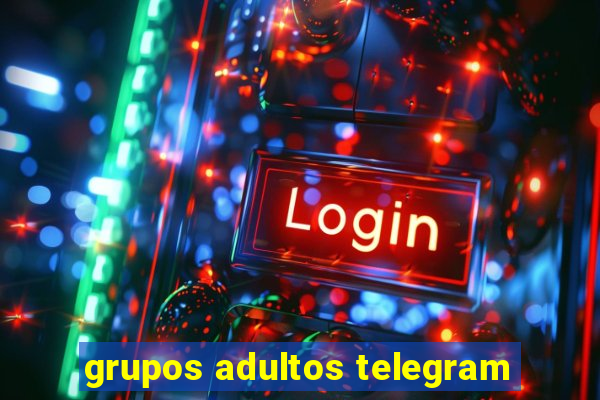 grupos adultos telegram